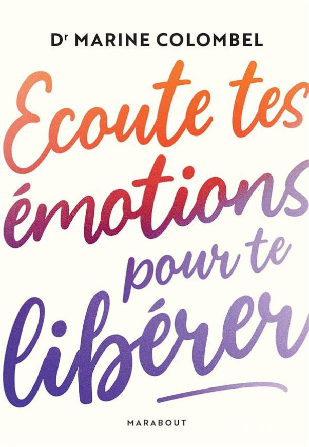 écoute tes émotions pour te libérer