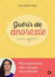 GUERIR DE L'ANOREXIE - MON...