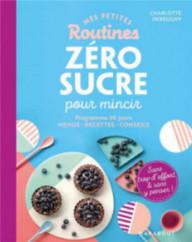 Mes petites routines ; zéro...