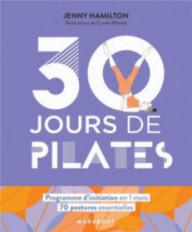 30 JOURS DE PILATES - UN...