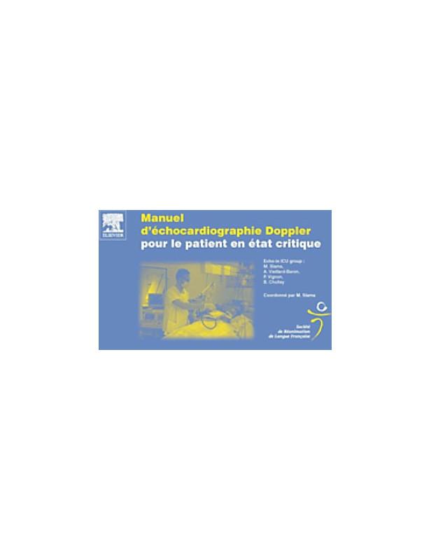 MANUEL D'ECHOCARDIOGRAPHIE DOPPLER POUR LE PATIENT EN ETAT CRITIQUE