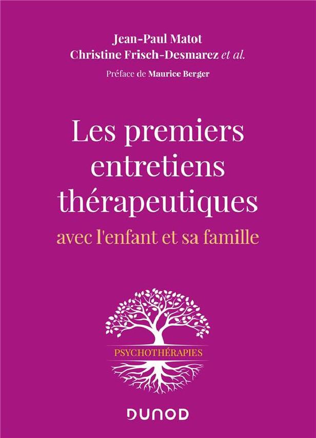 LES PREMIERS ENTRETIENS THERAPEUTIQUES - AVEC L'ENFANT ET SA FAMILLE