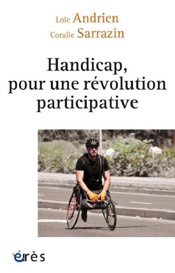 Handicap, pour une révolution participative : la nécessaire transformation du secteur médico-social