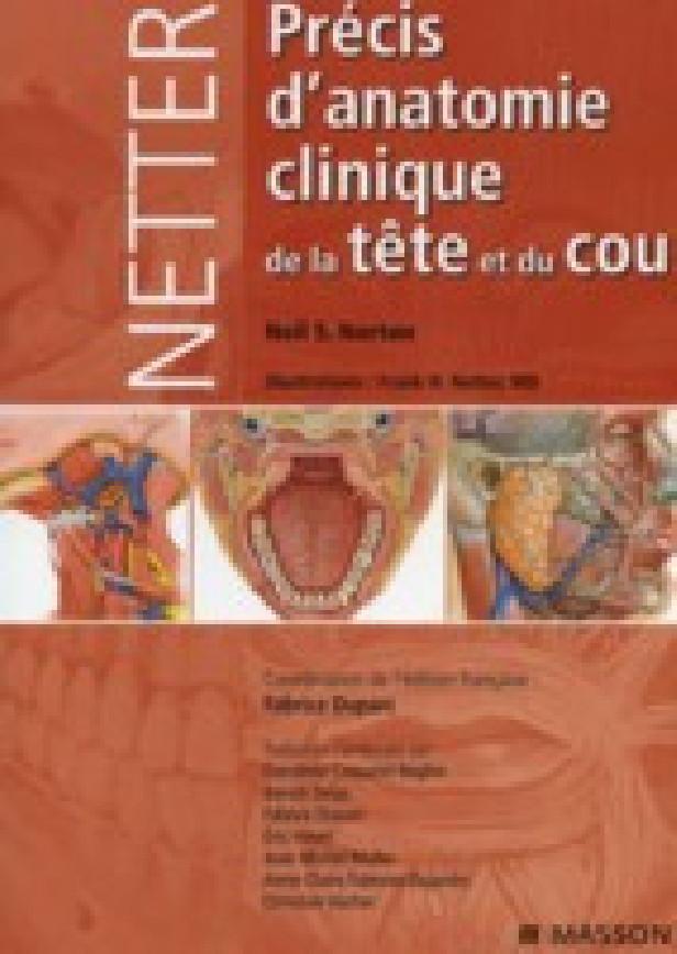NETTER. PRECIS D'ANATOMIE CLINIQUE DE LA TETE ET DU COU