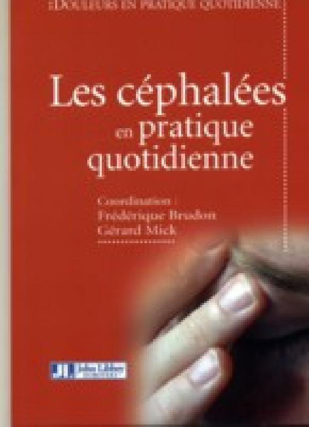 LES CEPHALEES EN PRATIQUE QUOTIDIENNE