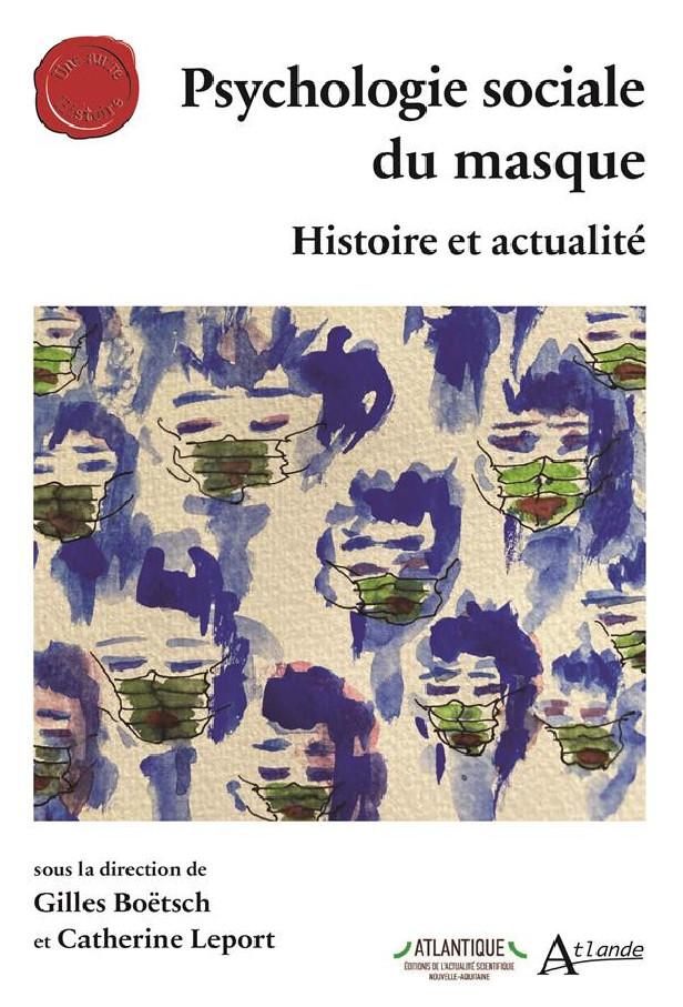 Psychologie sociale du masque : histoire et actualité