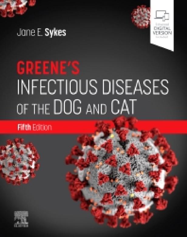 GREENE'S INFECTIOUS DISEASES OF THE DOG AND CAT 5TH EDITOIN