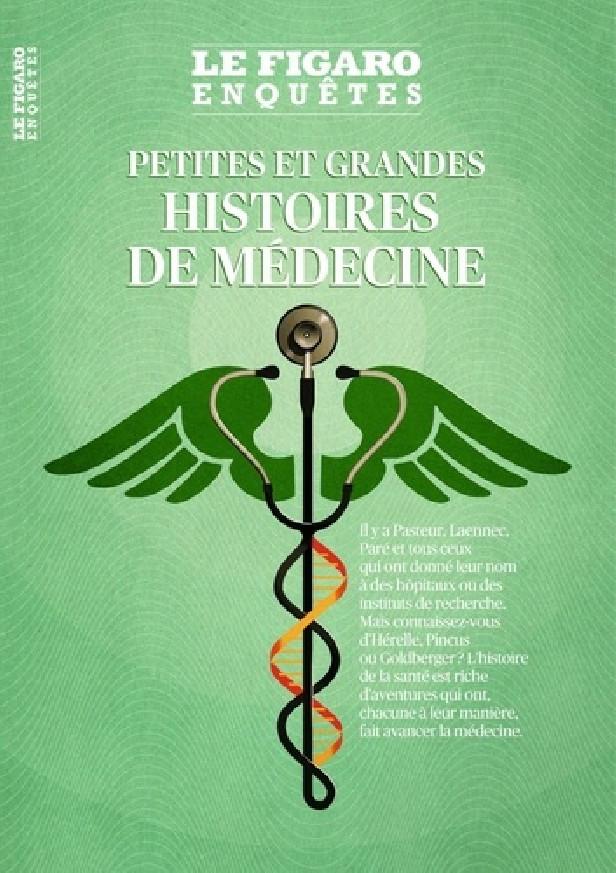 La grande (et les incroyables petites) histoires de notre médecine