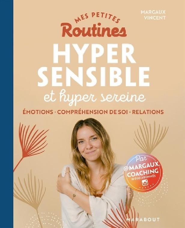 MES PETITES ROUTINES - HYPERSENSIBLE - ET HYPER BIEN DANS SA VIE