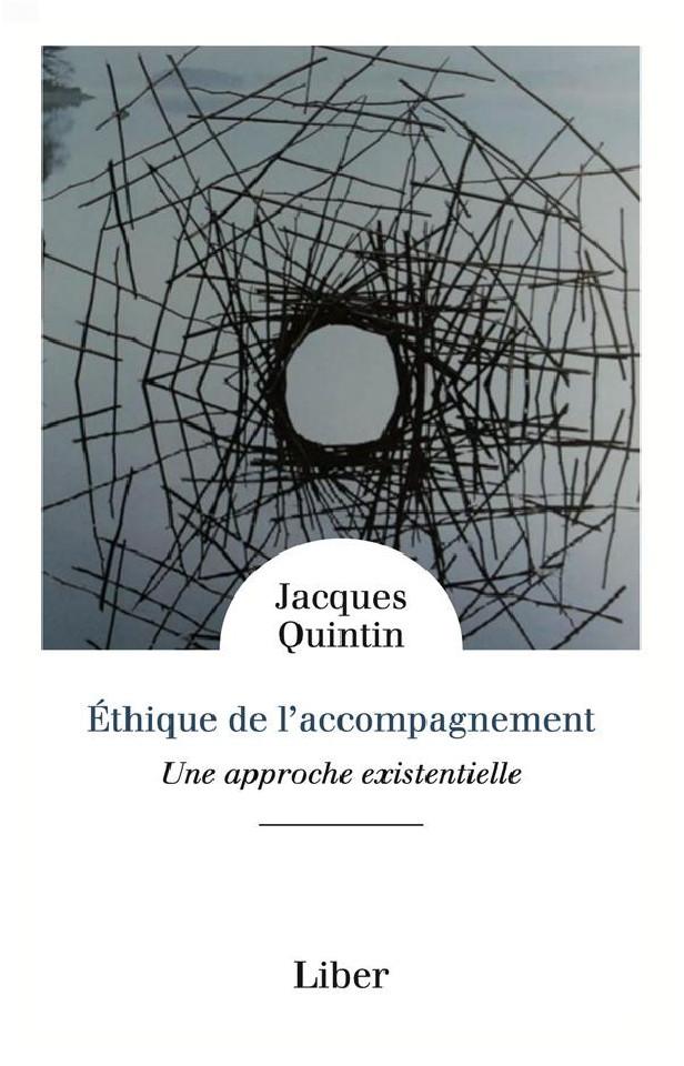 ETHIQUE DE L'ACCOMPAGNEMENT - UNE APPROCHE EXISTENTIELLE