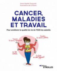 CANCER, MALADIES ET TRAVAIL...