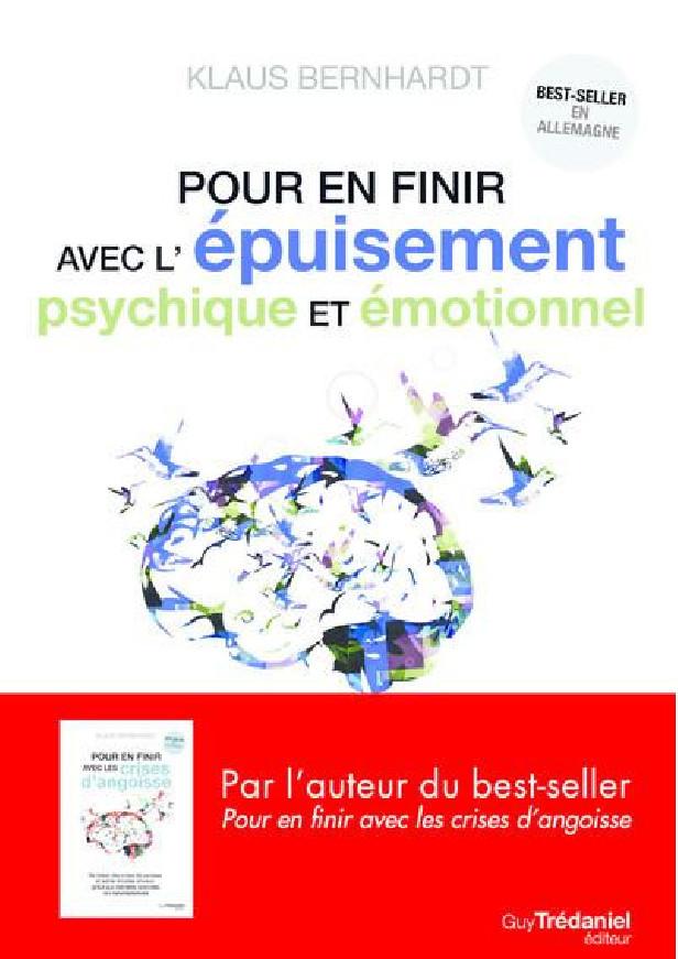 POUR EN FINIR AVEC L'EPUISEMENT PSYCHIQUE ET EMOTIONNEL