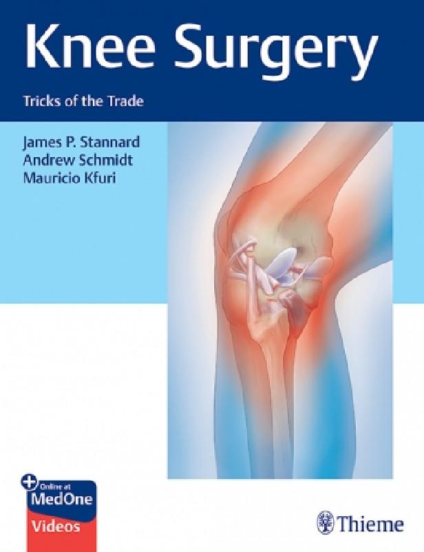 KNEE SURGERY - TRICKS OF THE TRADE