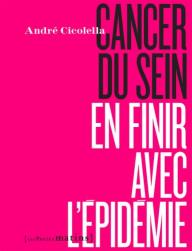 CANCER DU SEIN, EN FINIR...