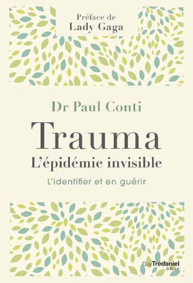 TRAUMA, L'EPIDEMIE INVISIBLE