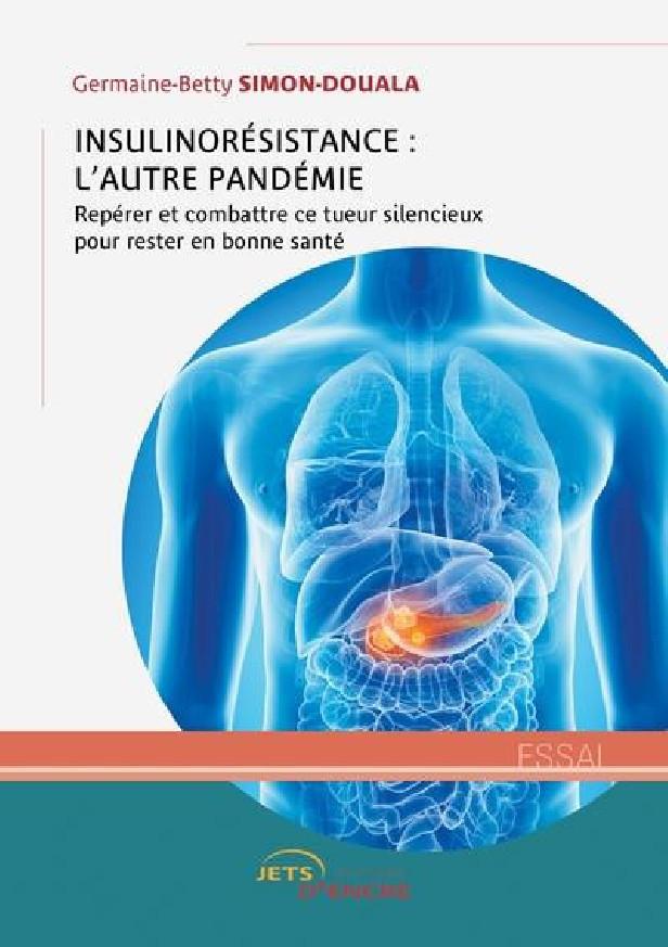 INSULINORESISTANCE : L'AUTRE PANDEMIE