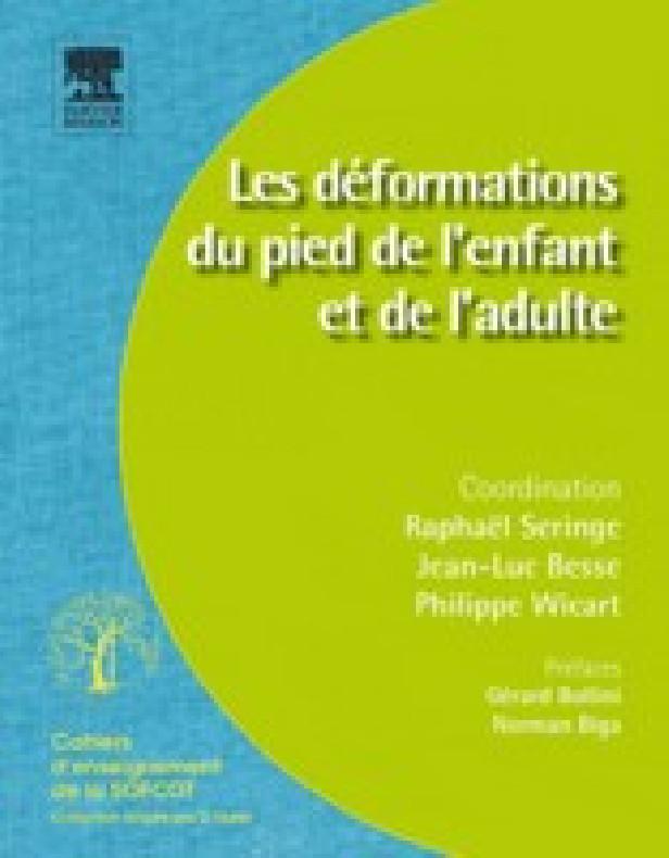 LES DEFORMATIONS DU PIED DE L ENFANT ET DE L ADULTE