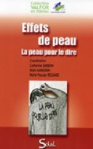 EFFETS DE PEAU : LA PEAU...