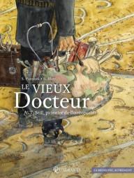 Le vieux docteur ; A.T....