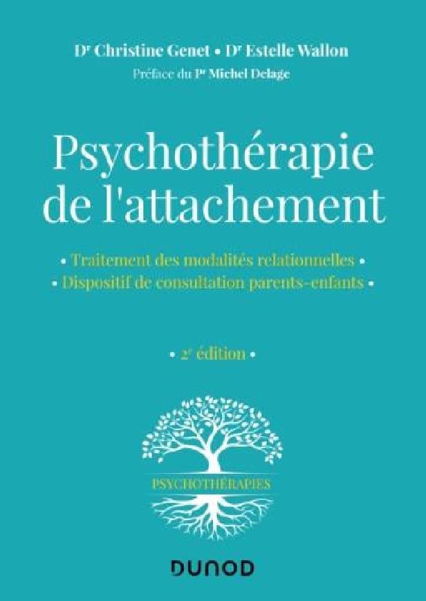 PSYCHOTHERAPIE DE L'ATTACHEMENT - 2E ED.