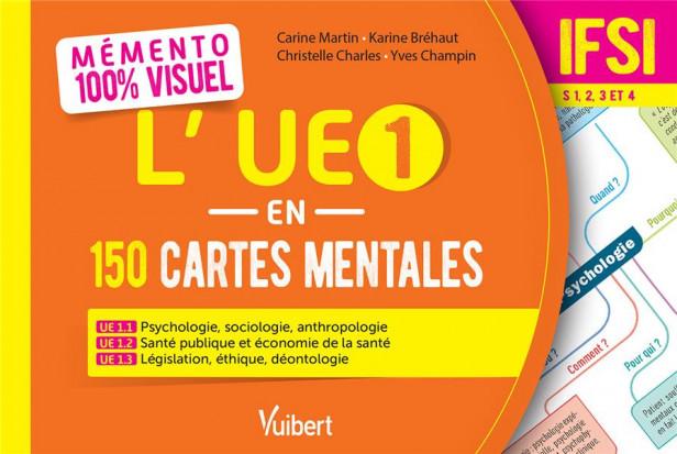 MEMENTO 100% VISUEL - L'UE 1 EN 150 CARTES MENTALES - IFSI - UE 1.1, 1.2 ET 1.3 "SCIENCES HUMAINES,