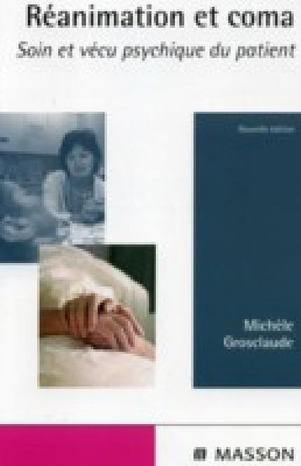 REANIMATION ET COMA - SOIN PSYCHIQUE ET VECU DU PATIENT