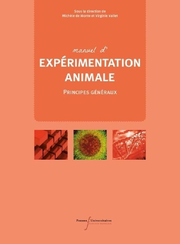 MANUEL D'EXPERIMENTATION ANIMALE - PRINCIPES GENERAUX