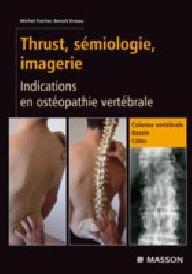 THRUST, SEMIOLOGIE,...