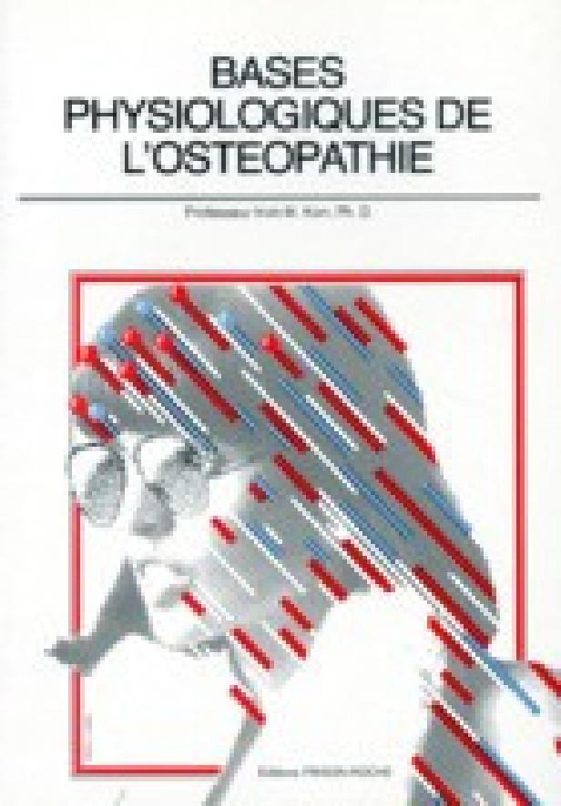 BASES PHYSIOLOGIQUES DE L'OSTEOPATHIE