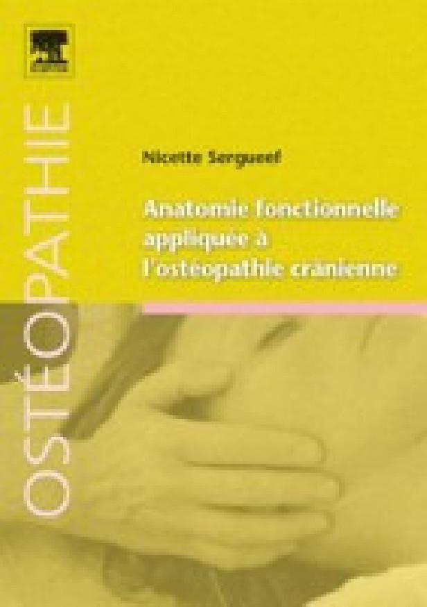 ANATOMIE FONCTIONNELLE APPLIQUEE A L'OSTEOPATHIE CRANIENNE