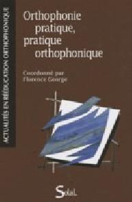 OTHOPHONIQUE PRATIQUE,...