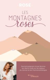 LES MONTAGNES ROSES -...