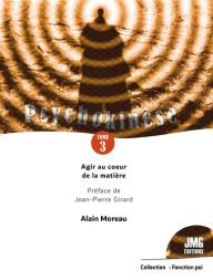 PSYCHOKINESE TOME 3 - AGIR...