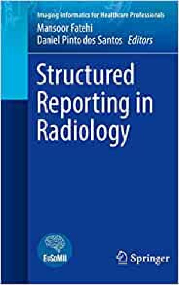 STRUCTURED REPORTING IN RADIOLOGY