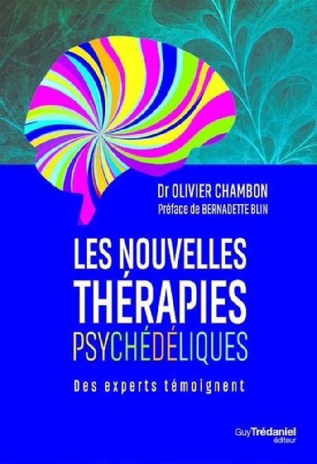 LES NOUVELLES THERAPIES PSYCHEDELIQUES