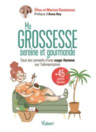 MA GROSSESSE SEREINE ET...