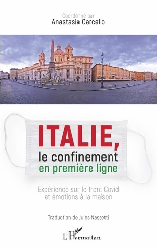 ITALIE, LE CONFINEMENT EN PREMIERE LIGNE - EXPERIENCE SUR LE FRONT COVID ET EMOTIONS A LA MAISON TRA