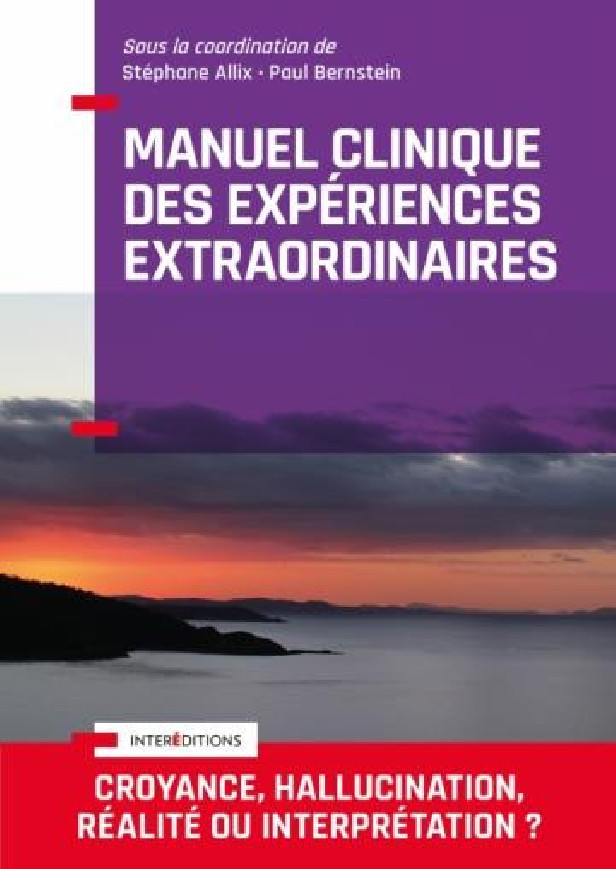 MANUEL CLINIQUE DES EXPERIENCES EXTRAORDINAIRES - 2E ED.