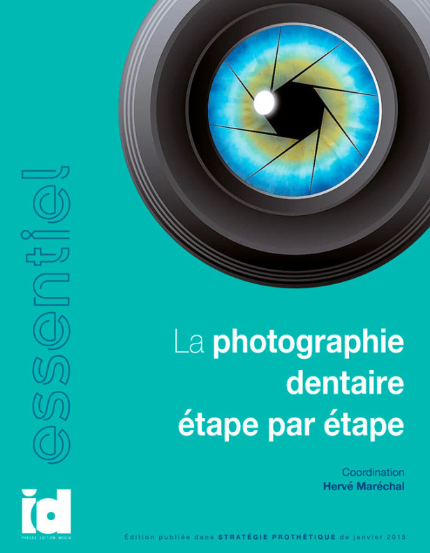 L?essentiel ? La photographie dentaire