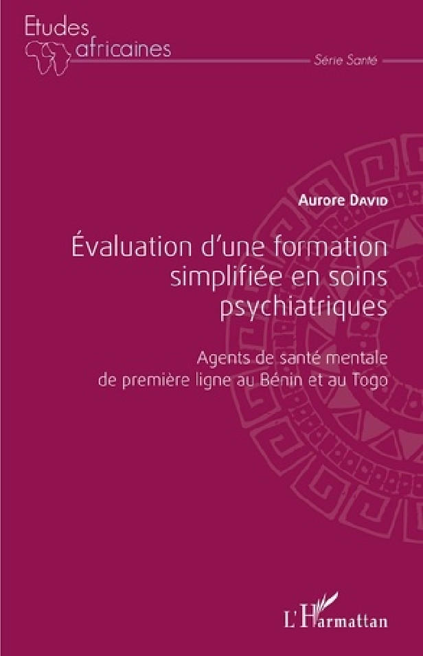 EVALUATION D'UNE FORMATION SIMPLIFIEE EN SOINS PSYCHIATRIQUES - AGENTS DE SANTE MENTALE DE PREMIERE