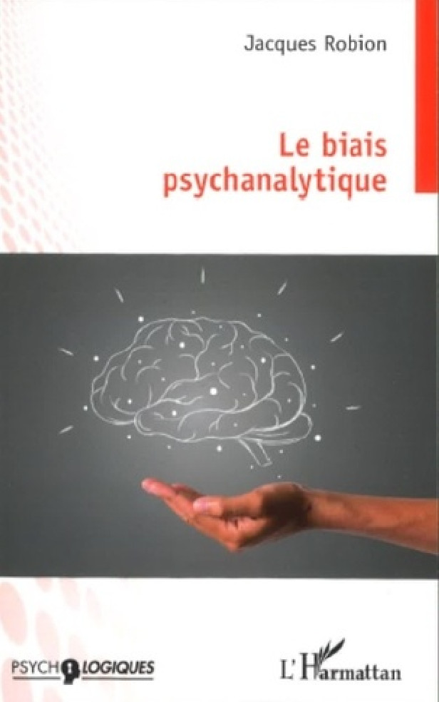 LE BIAIS PSYCHANALYTIQUE