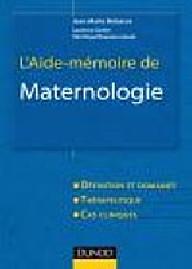 L'AIDE-MEMOIRE DE MATERNOLOGIE