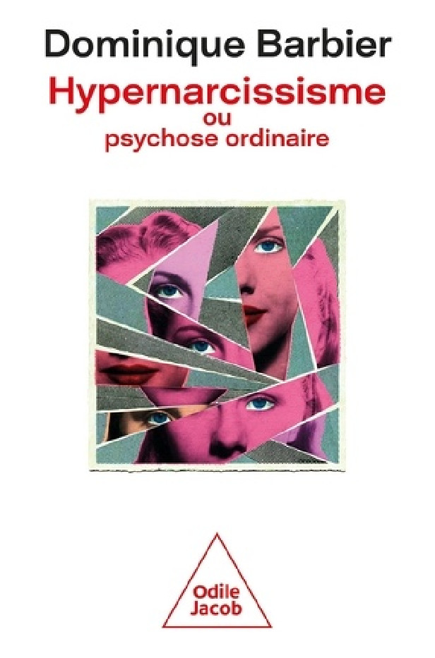 HYPERNARCISSISME OU PSYCHOSE ORDINAIRE