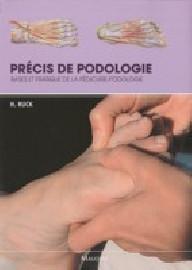 PRECIS DE PODOLOGIE. BASES...
