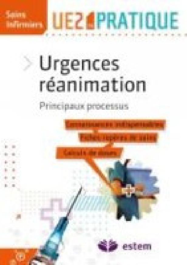 URGENCES-REANIMATION - PRINCIPAUX PROCESSUS - UE2 EN PRATIQUE