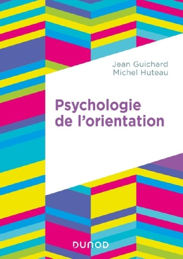 PSYCHOLOGIE DE L'ORIENTATION - 2E ED.