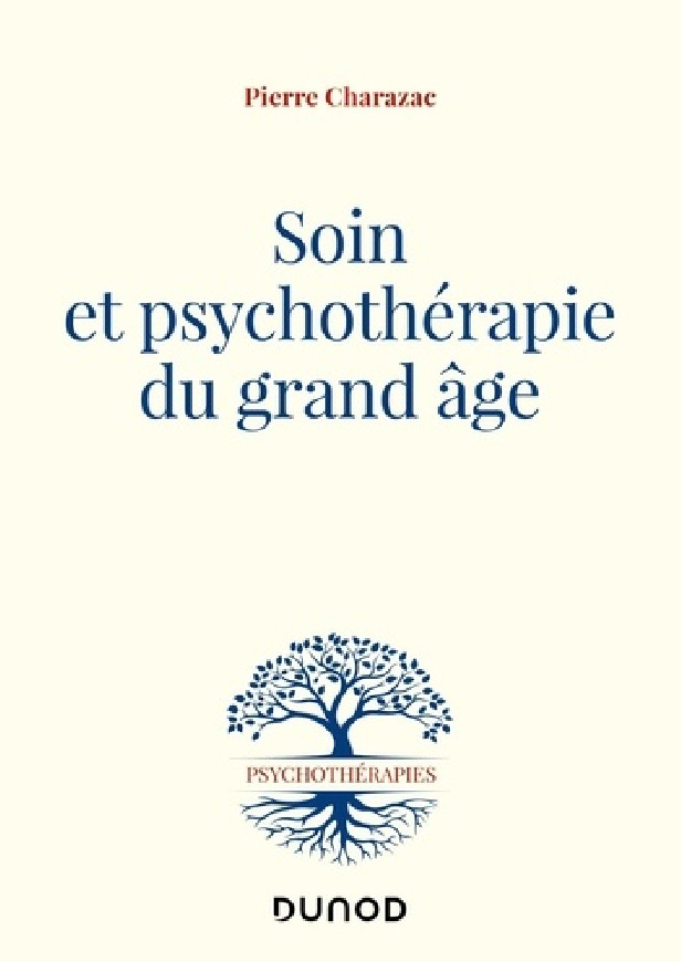 SOIN ET PSYCHOTHERAPIE DU GRAND AGE
