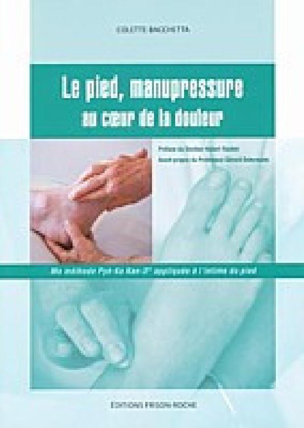 LE PIED, MANUPRESSURE AU COEUR DE LA DOULEUR