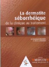 LA DERMITE SEBORRHEIQUE DE...