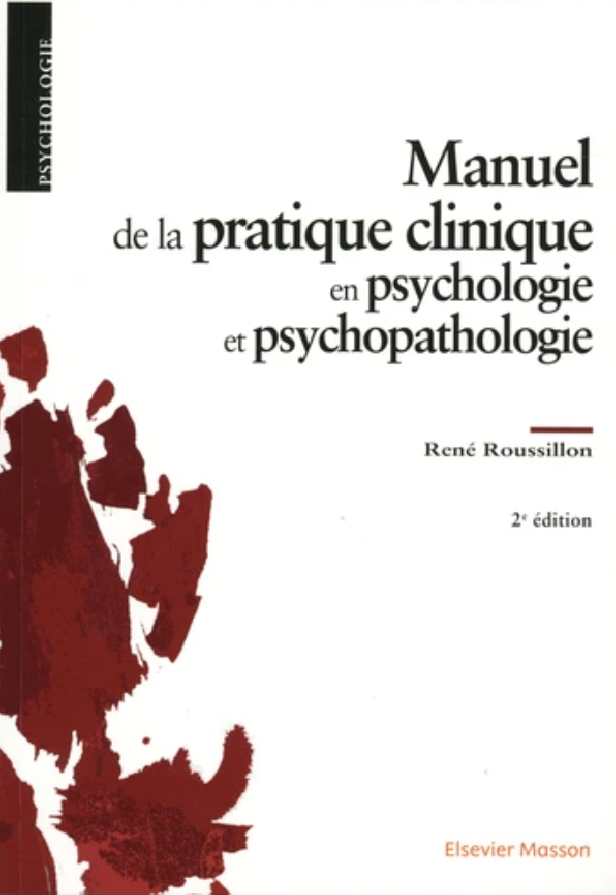 MANUEL DE LA PRATIQUE CLINIQUE EN PSYCHOLOGIE ET PSYCHOPATHOLOGIE
